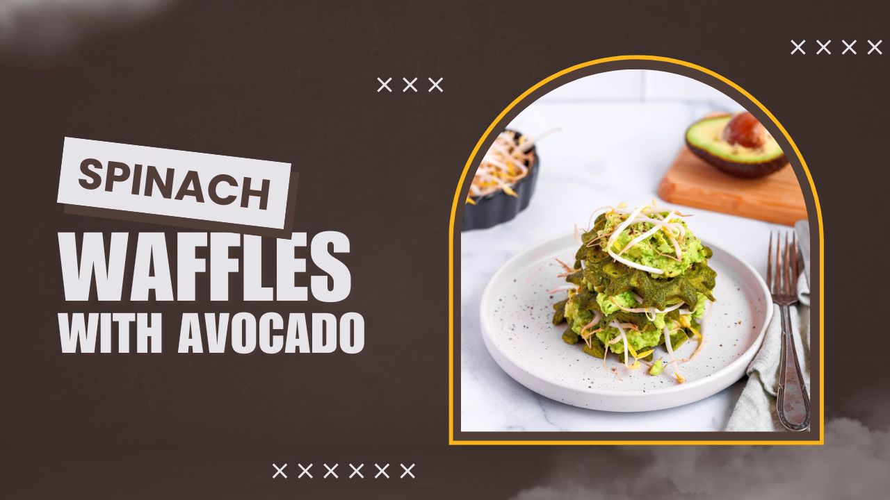 Video thumbnail for ๐ฅ Spinach Waffles with Avocado ๐ง