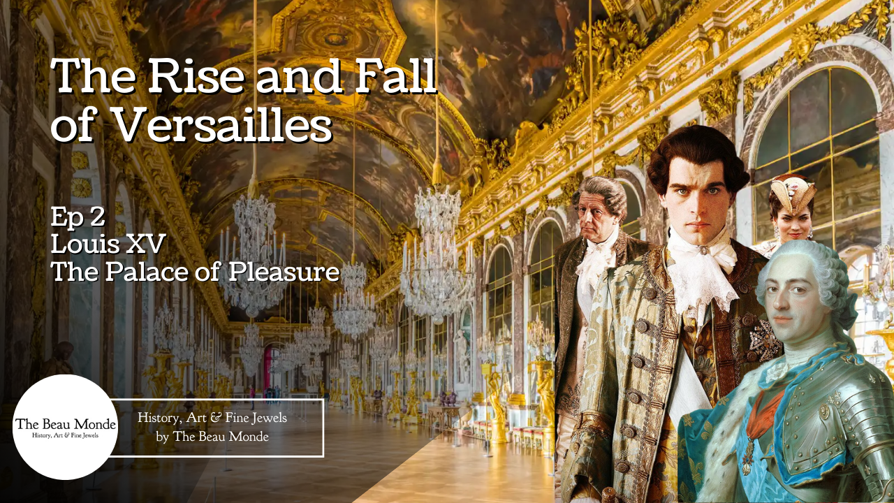 'Video thumbnail for The Rise and Fall of Versailles - Ep 2 - Louis XV, The Palace of Pleasure'