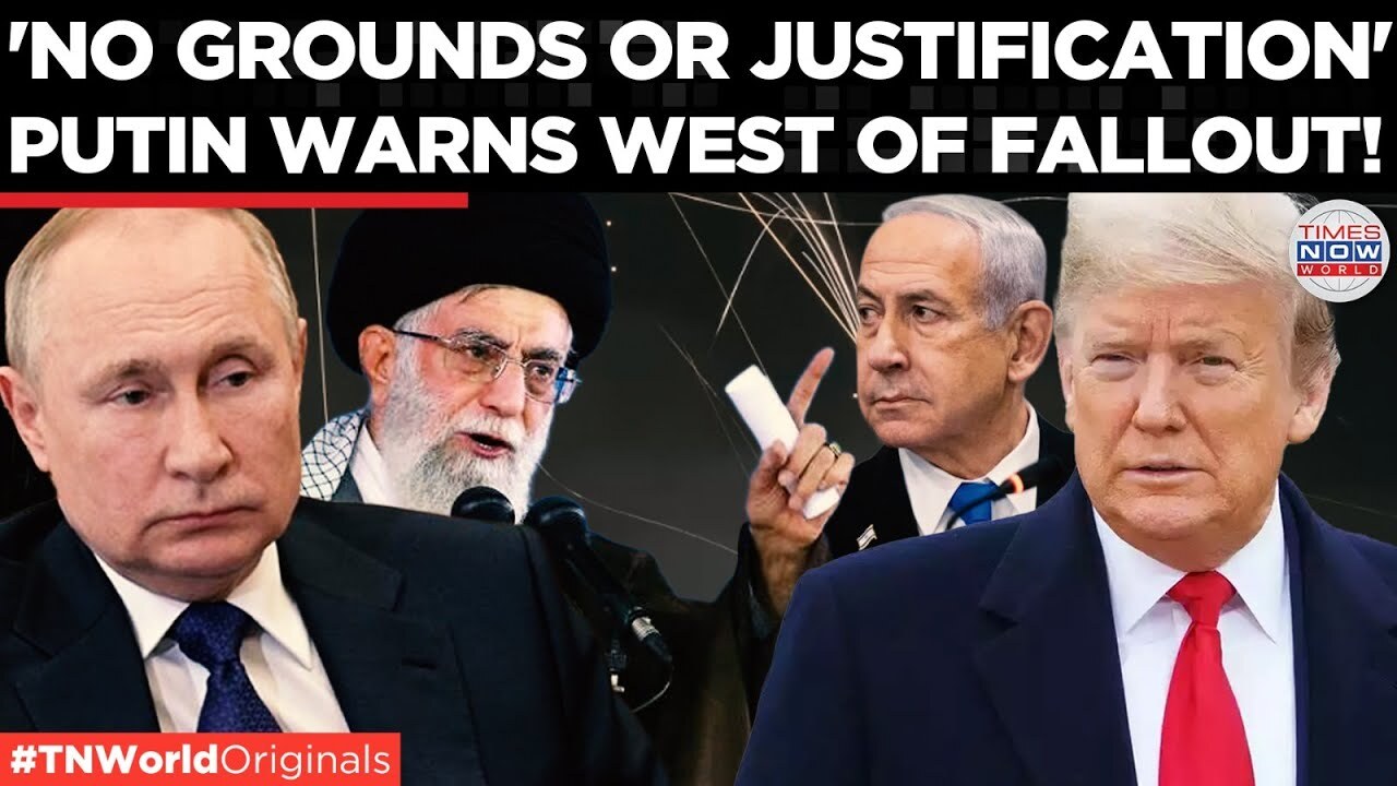 'Video thumbnail for ‘Will Assist Iran…’: Putin Slams US, Israel Over Unjustified Strikes! | Times Now World'