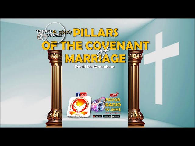 Video thumbnail for THE PILLARS OF THE COVENANT OF MARRIAGE