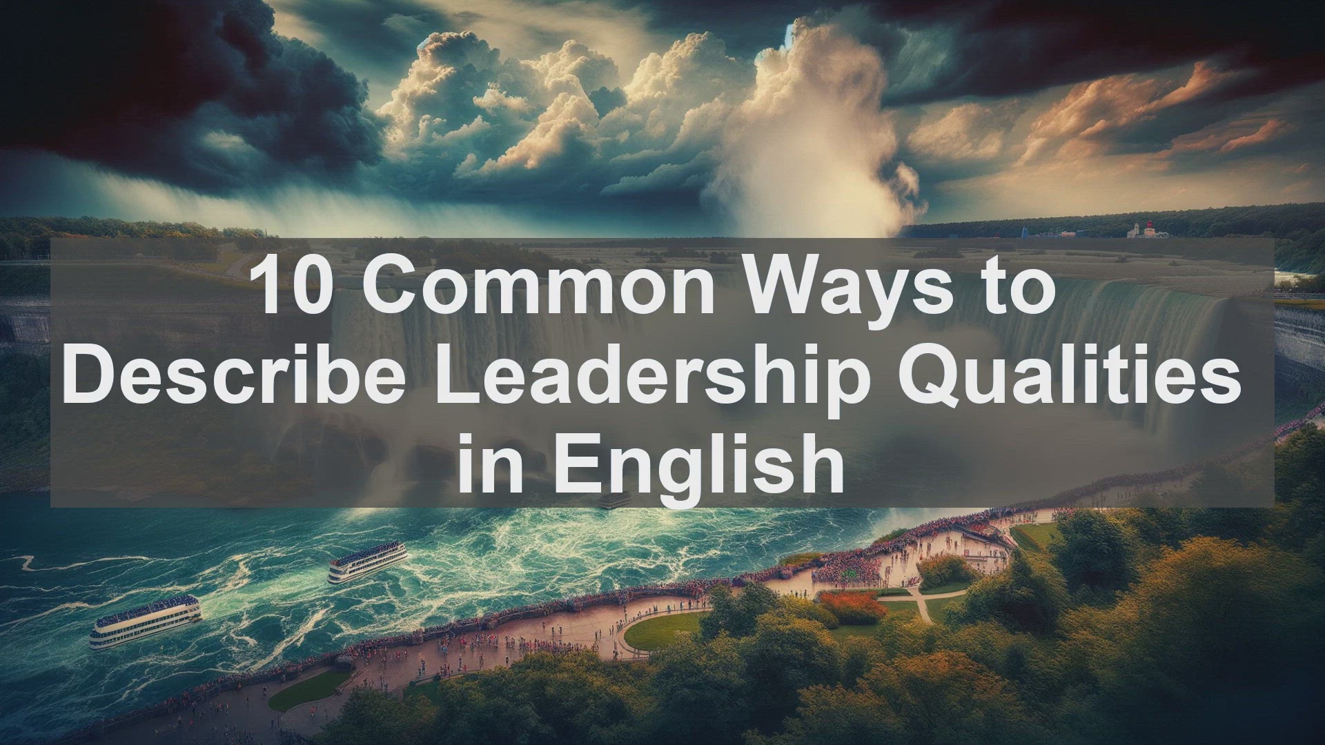 'Video thumbnail for 10 Common Ways to Describe Leadership Qualities in English '