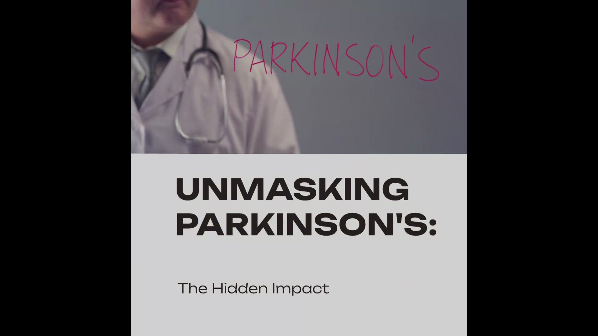 'Video thumbnail for Unmasking Parkinson's: The Hidden Impact'