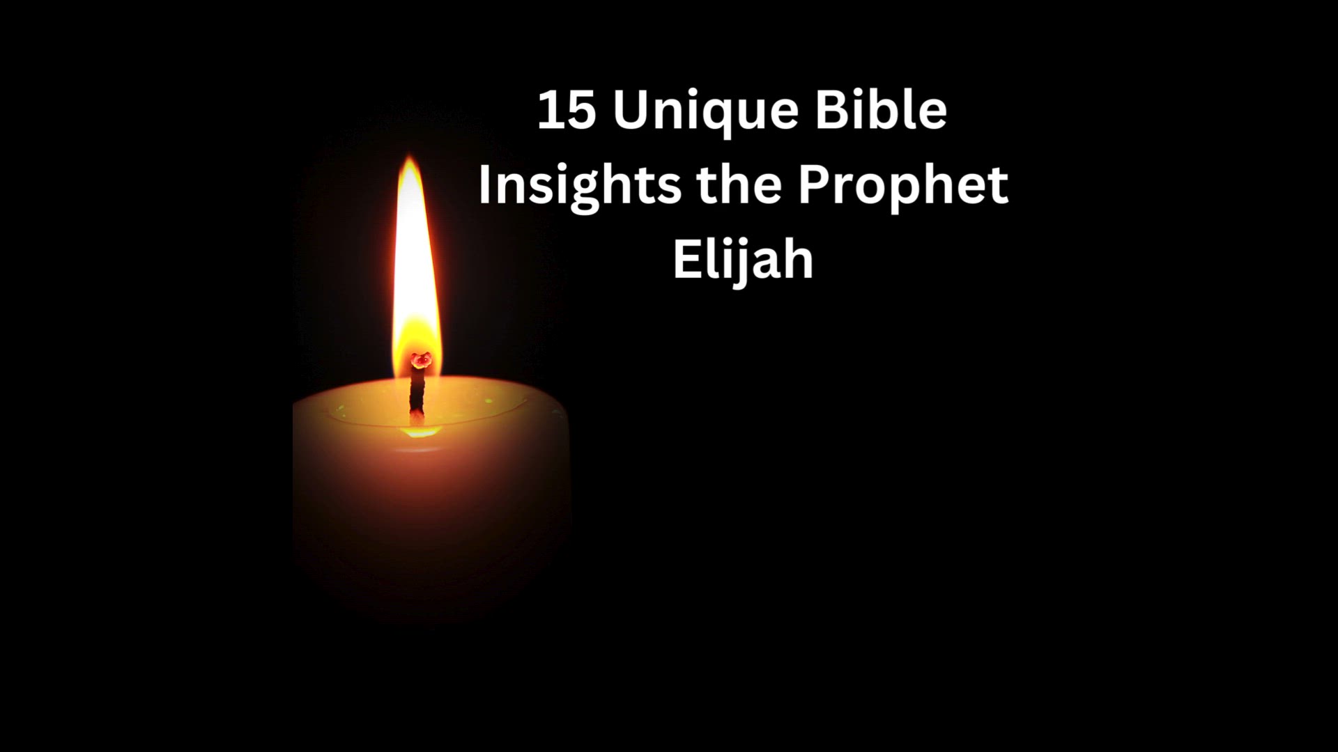 'Video thumbnail for 15 Insights into the Prophet Elijah'