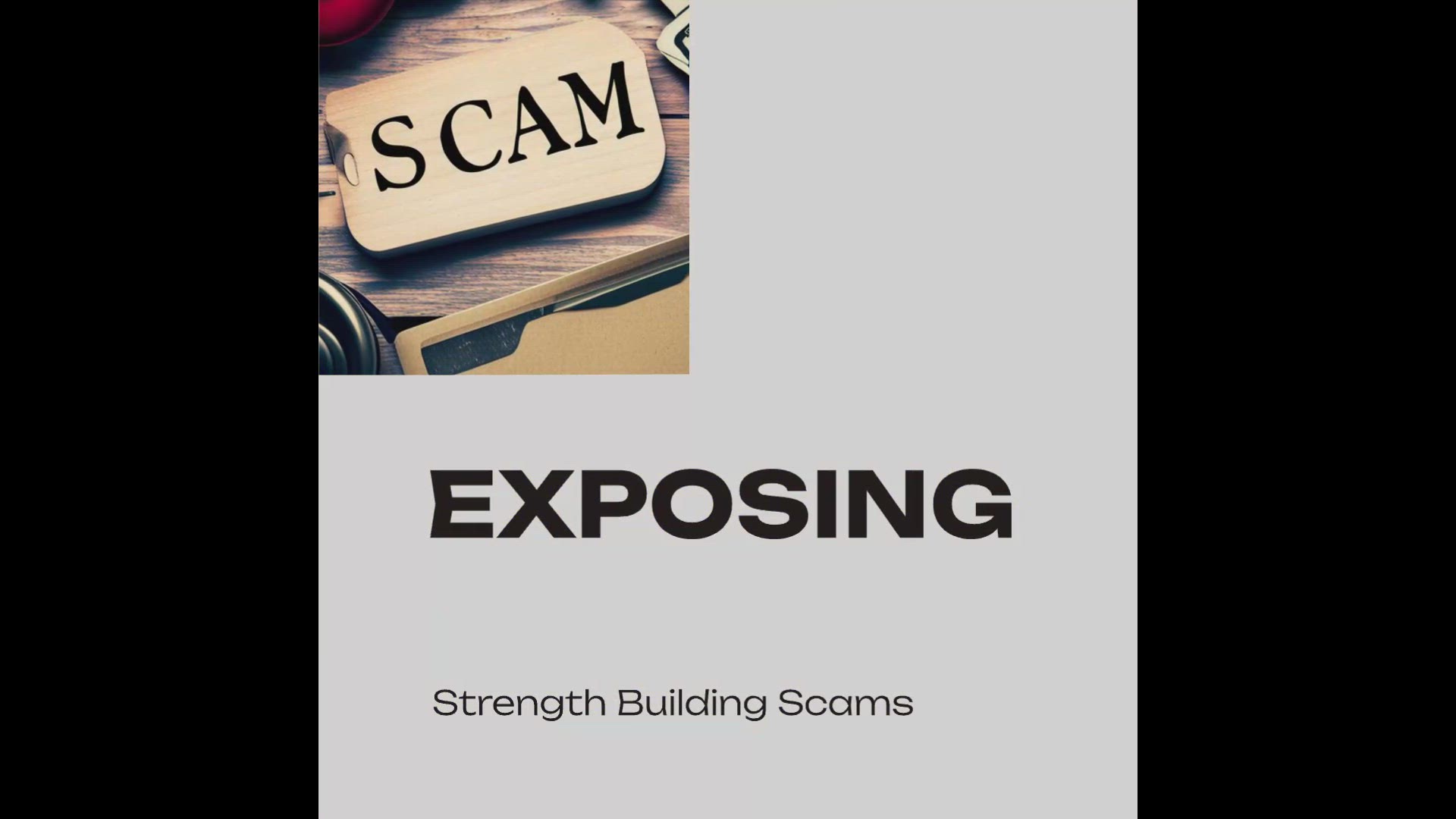'Video thumbnail for Exposing Strength Building Scams'