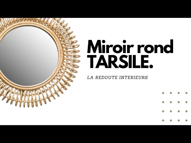 Video thumbnail for Avis du Miroir Rond TARSILE - La Redoute