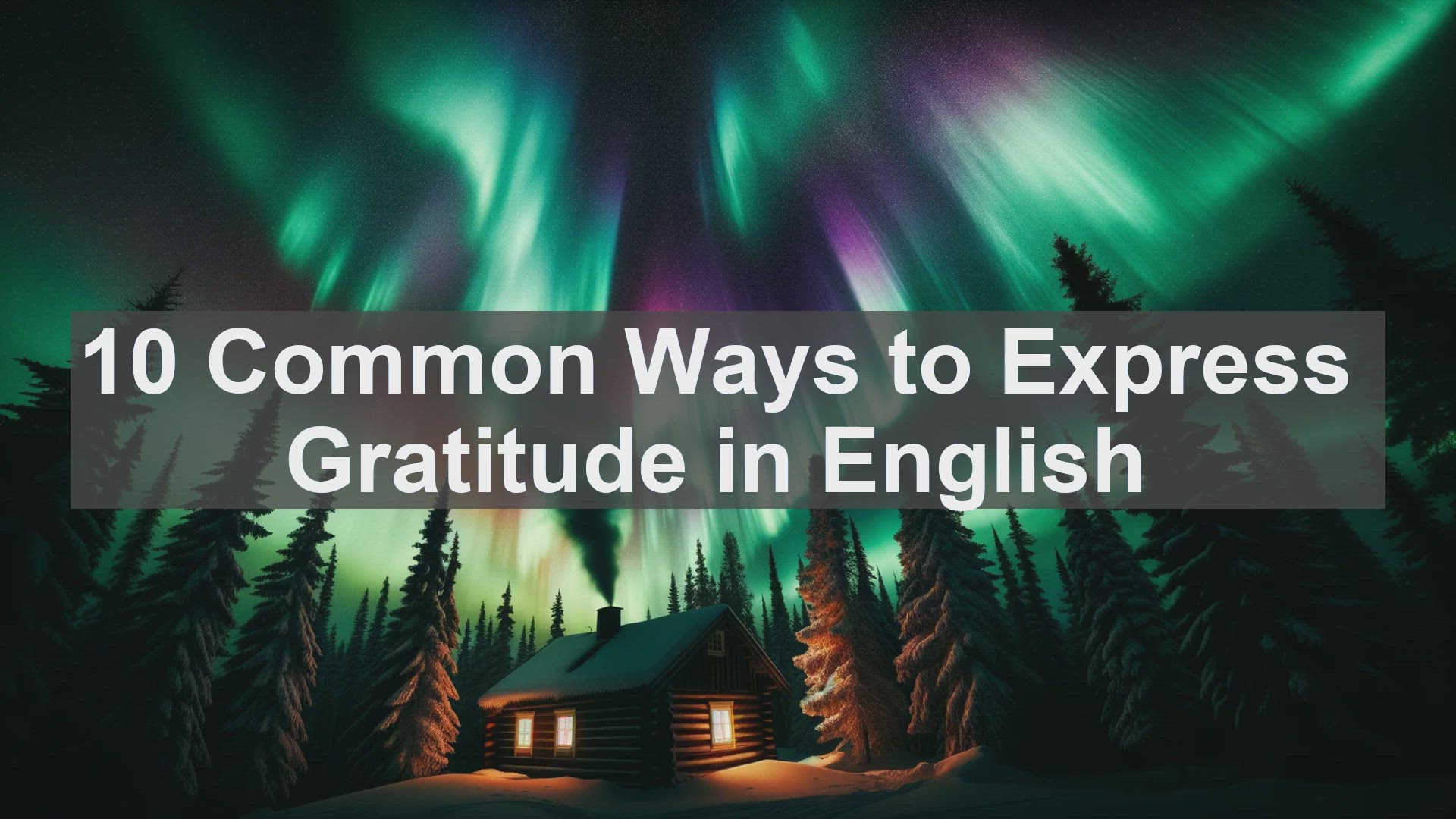 'Video thumbnail for 10 Common Ways to Express Gratitude in English '