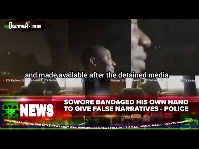 Video thumbnail for Sowore Bandaged His Own Hand To Give False Narratives - Police