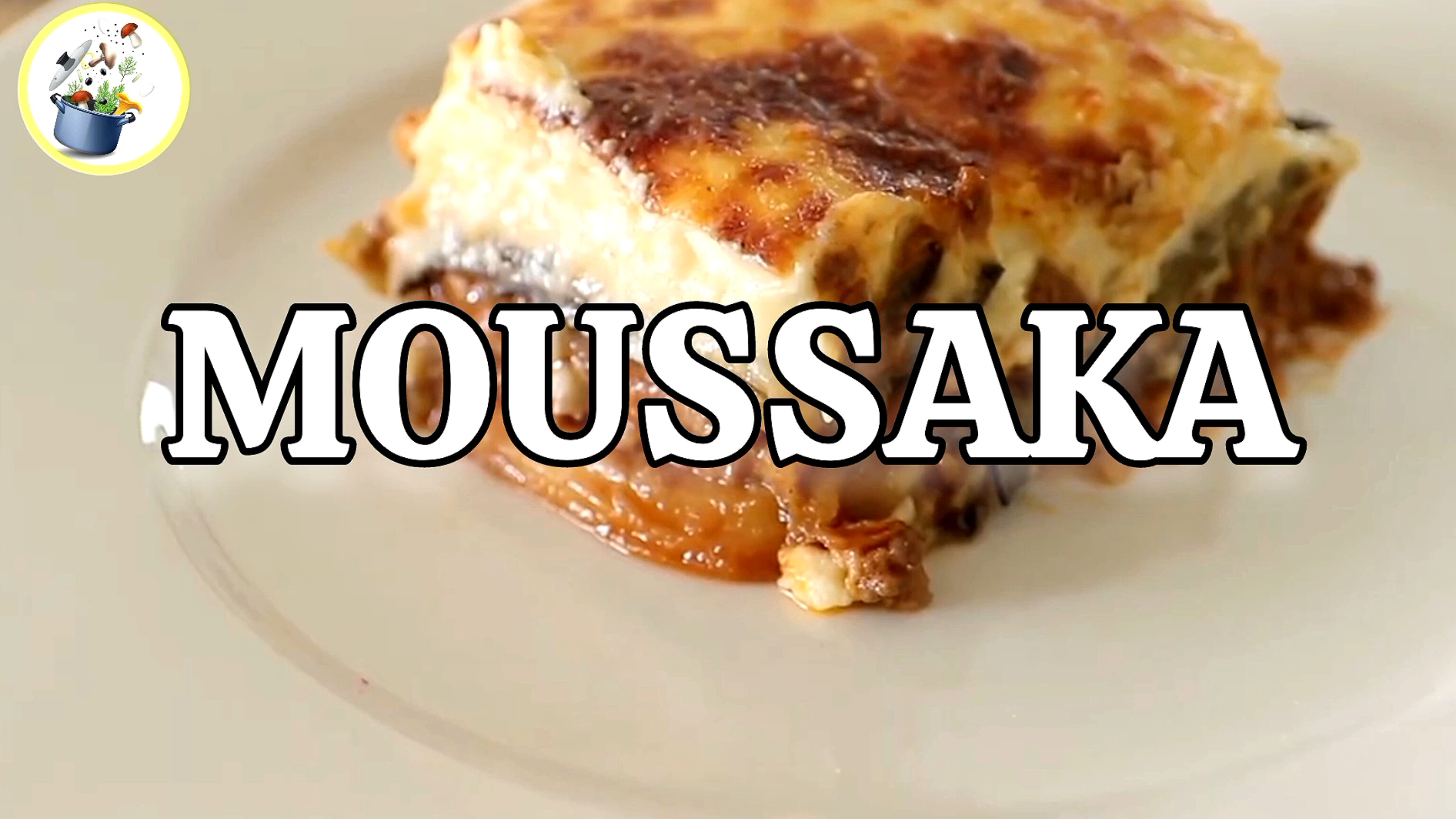 Video thumbnail for Greek MOUSSAKA Recipe in easy way