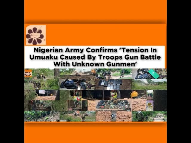 Video thumbnail for Nigerian Army Confirms 'Tension In Umuaku Caused By Troops Gun Battle With Unknown Gunmen' ~ Osaz...