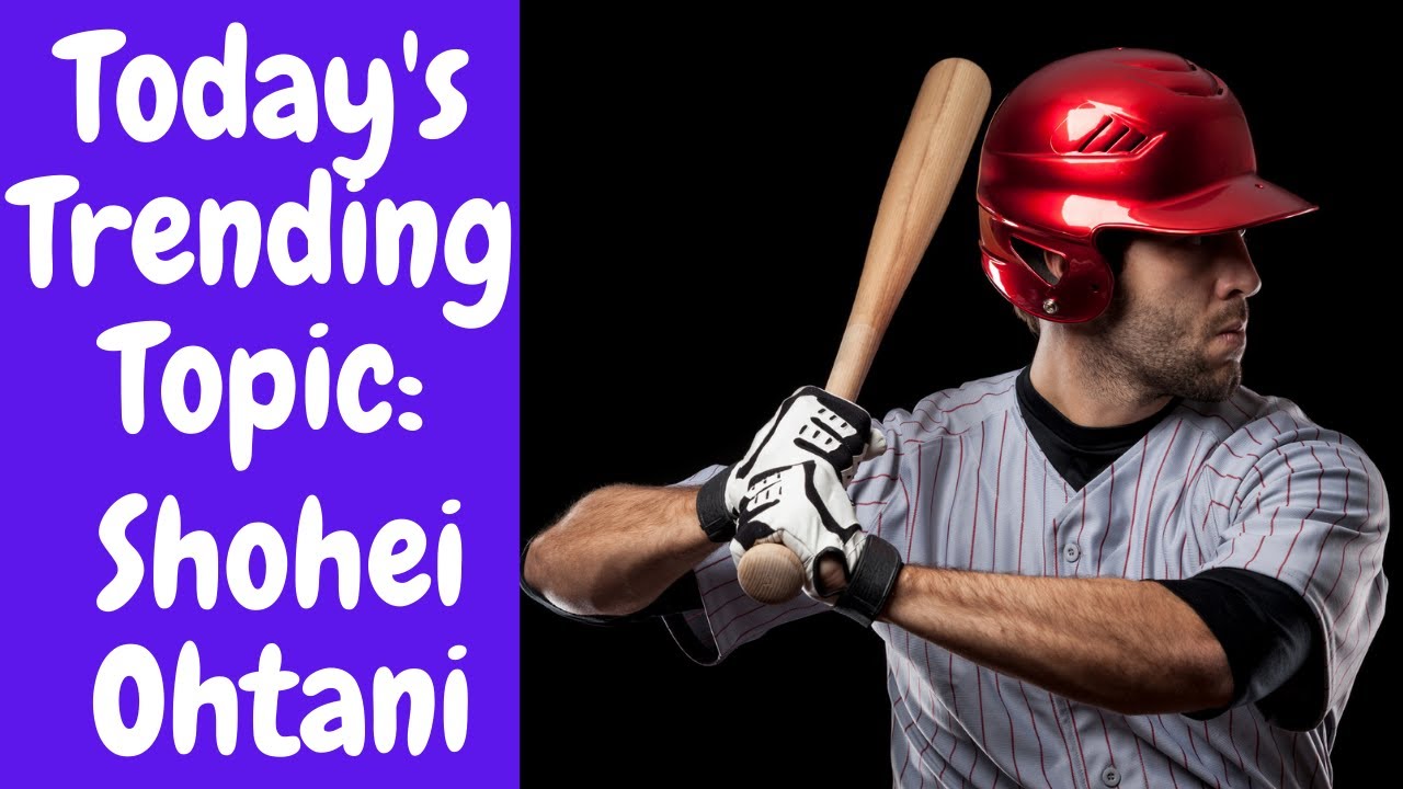 'Video thumbnail for Learning English [Trending Topics]:  Shohei Ohtani'