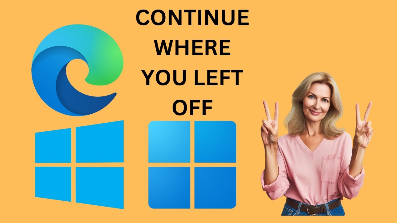 'Video thumbnail for How to Continue where you left off in Microsoft Edge on Windows 11 or 10 | GearUpWindows Tutorial'