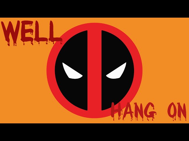 Video thumbnail for Deadpool: Hang in there!