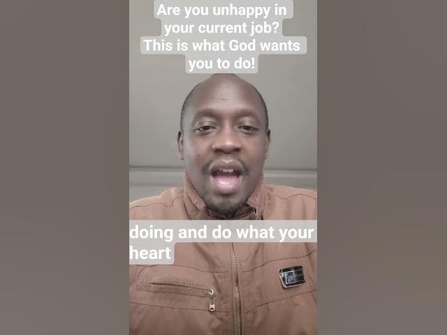Video thumbnail for Are you unhappy in your current job? This is what God wants you to do!