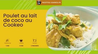 Video thumbnail for Poulet au lait de coco au Cookeo