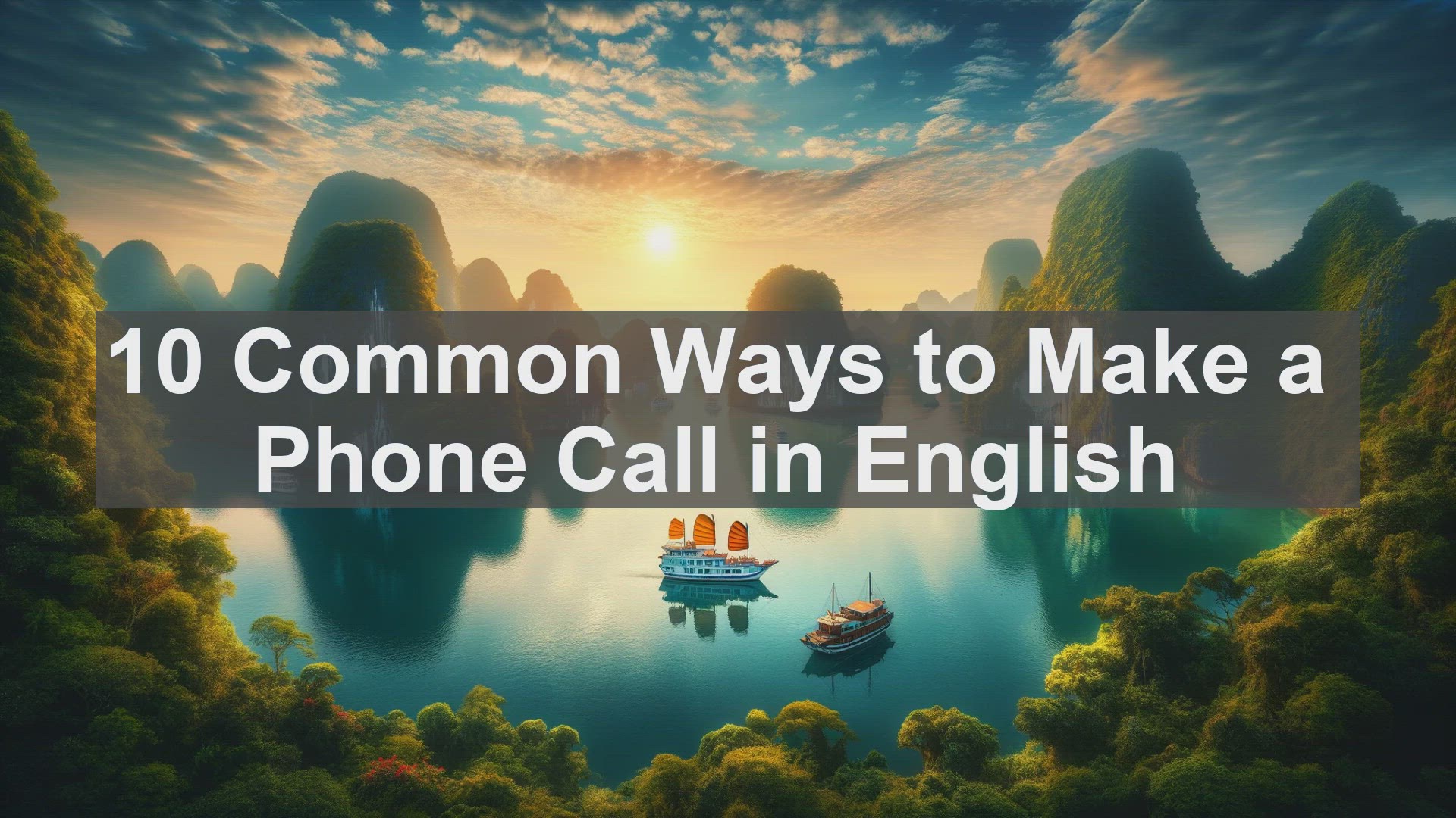 'Video thumbnail for 10 Common Ways to Make a Phone Call in English '