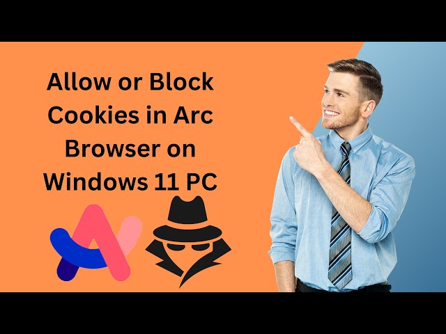 'Video thumbnail for How to Allow or Block Cookies in Arc Browser on Windows 11 PC | GearUpWindows Tutorial'
