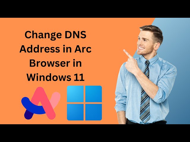 'Video thumbnail for How to Change DNS Address in Arc Browser in Windows 11 | GearUpWindows Tutorial'