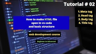 'Video thumbnail for How to create html file | basic structure html | basic tags meta, head , body tag html |tutorial 02.'