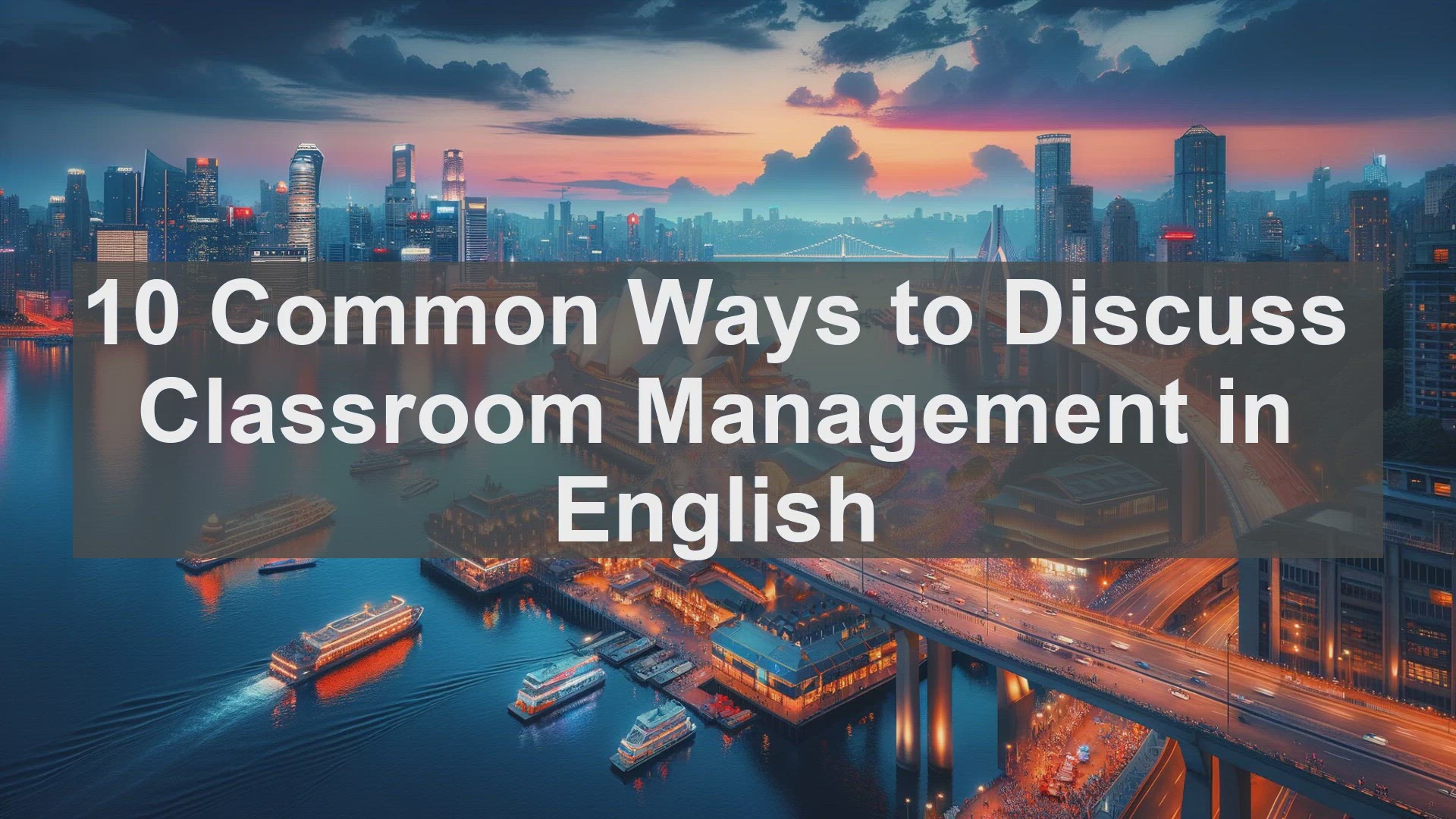 'Video thumbnail for 10 Common Ways to Discuss Classroom Management in English '