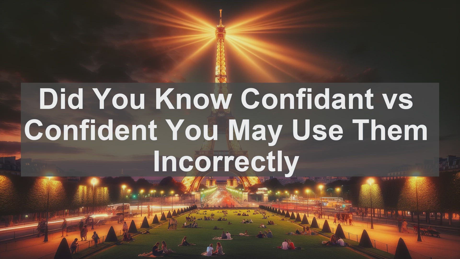'Video thumbnail for Did You Know Confidant vs Confident You May Use Them Incorrectly '