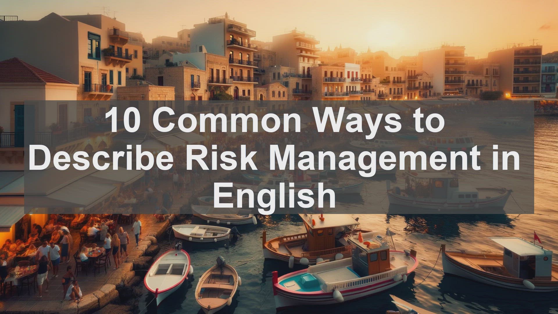 'Video thumbnail for 10 Common Ways to Describe Risk Management in English '