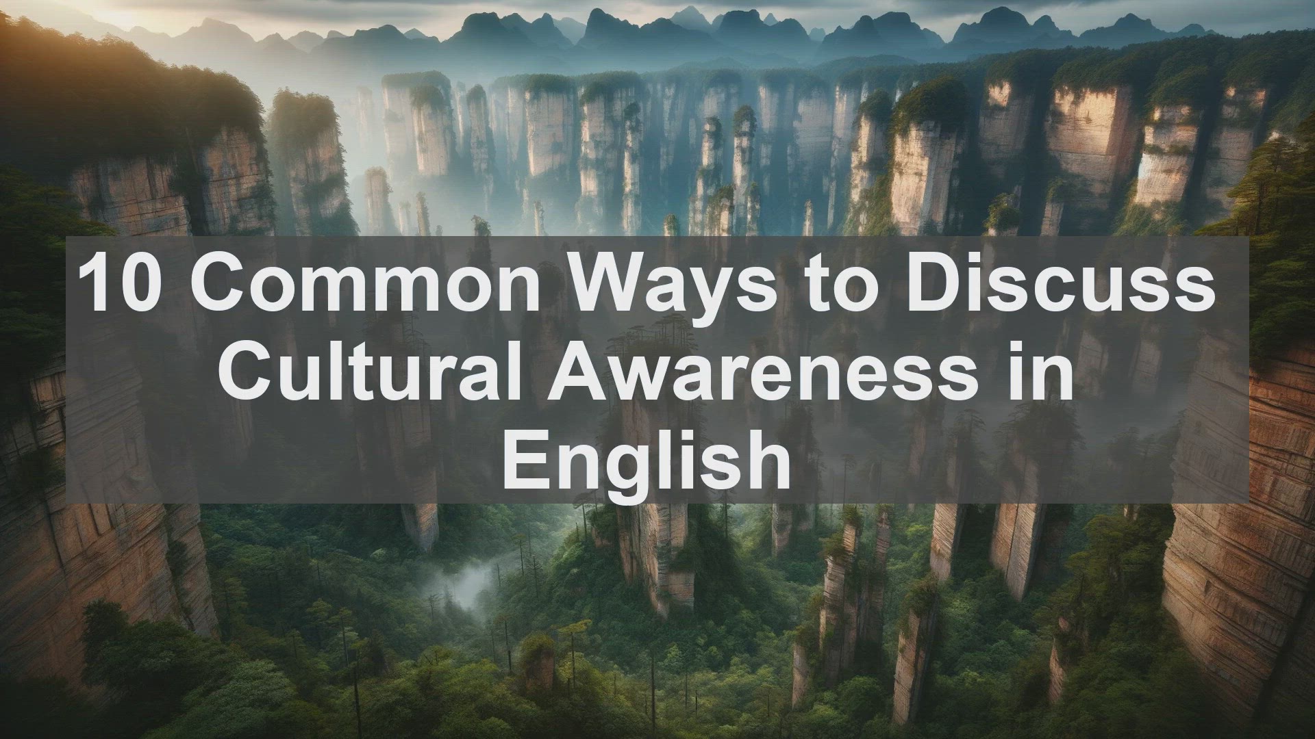 'Video thumbnail for 10 Common Ways to Discuss Cultural Awareness in English '