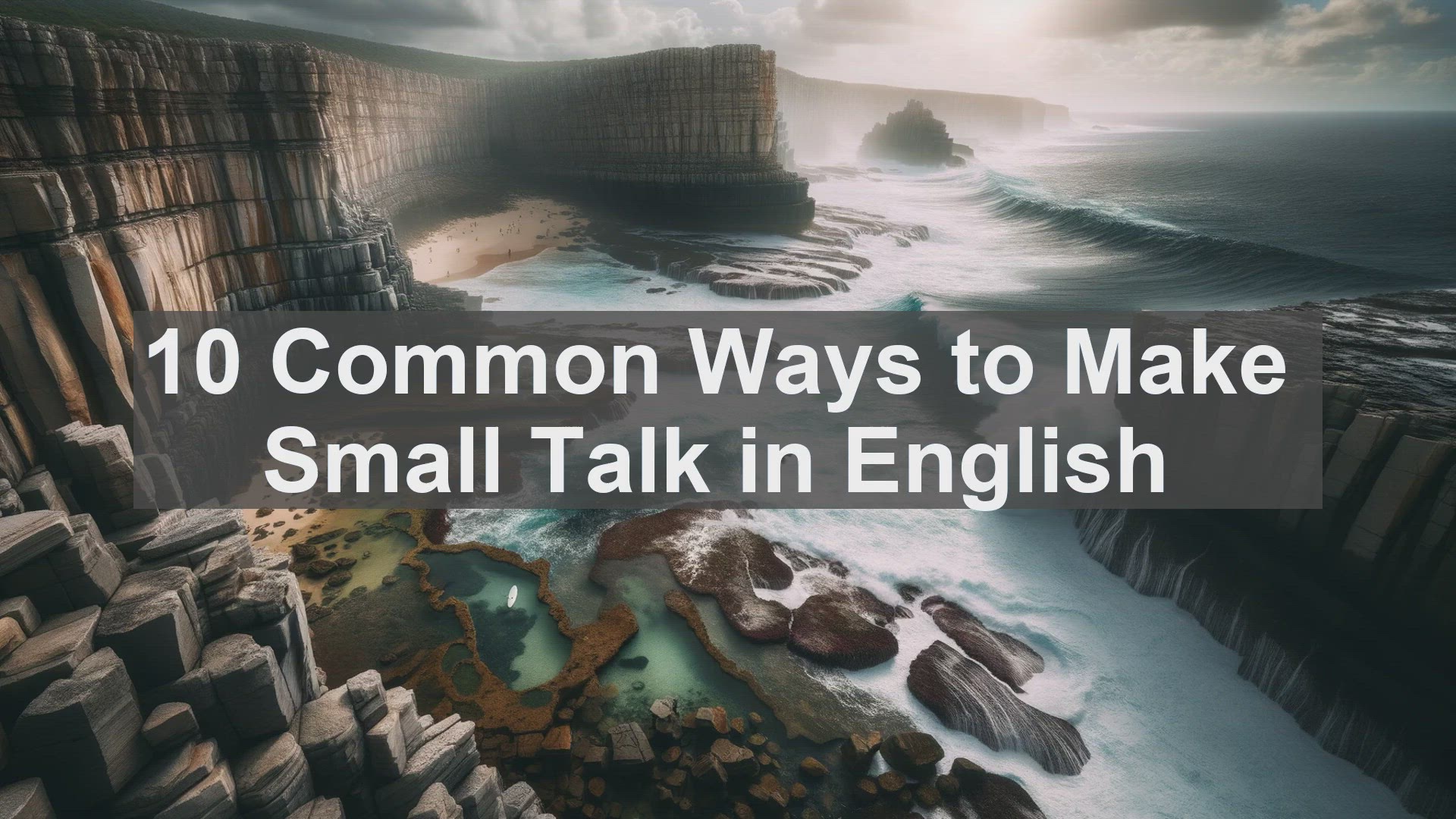'Video thumbnail for 10 Common Ways to Make Small Talk in English '