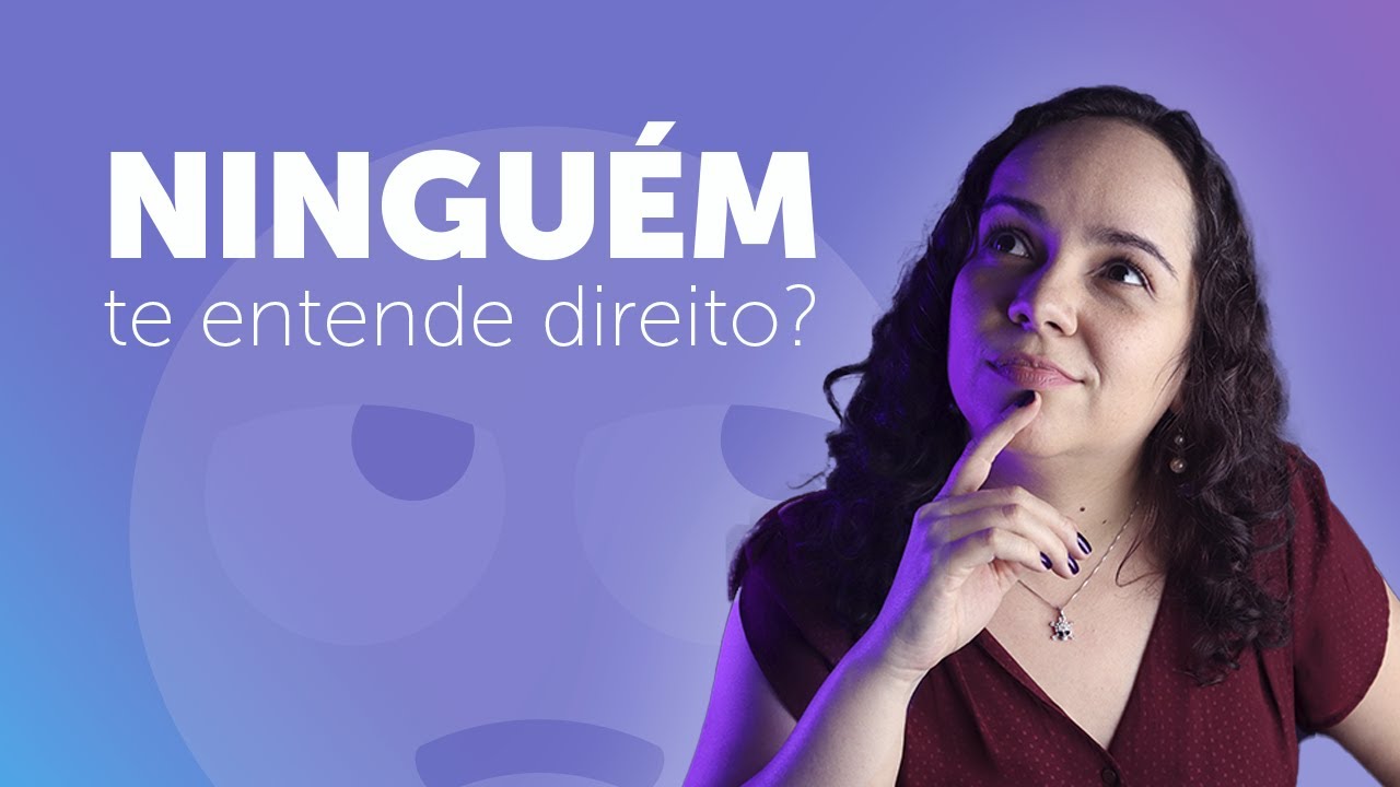 'Video thumbnail for 10 SINAIS de que você precisa melhorar sua comunicação | Por que ninguém te entende?'