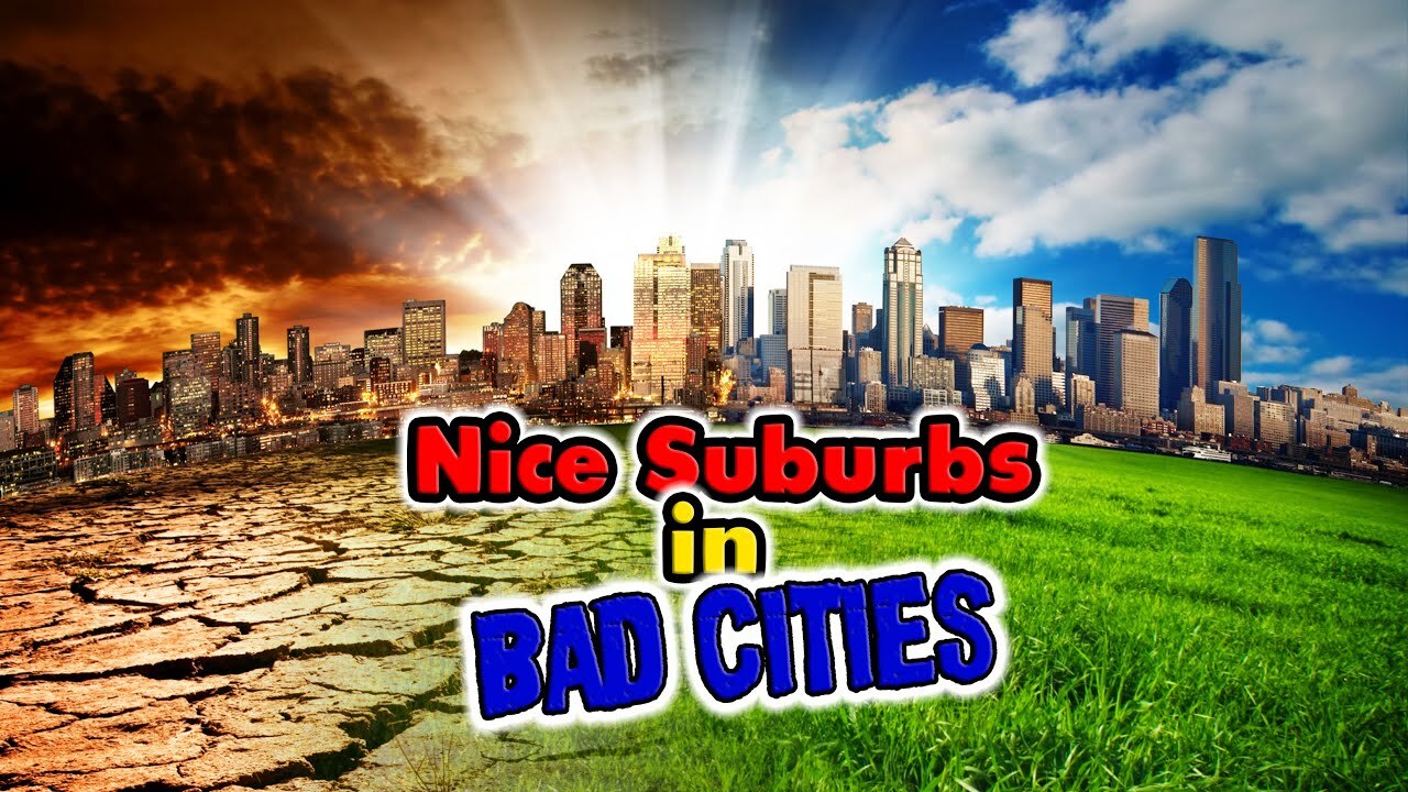 'Video thumbnail for 10 Best Suburbs in BAD Cities.'