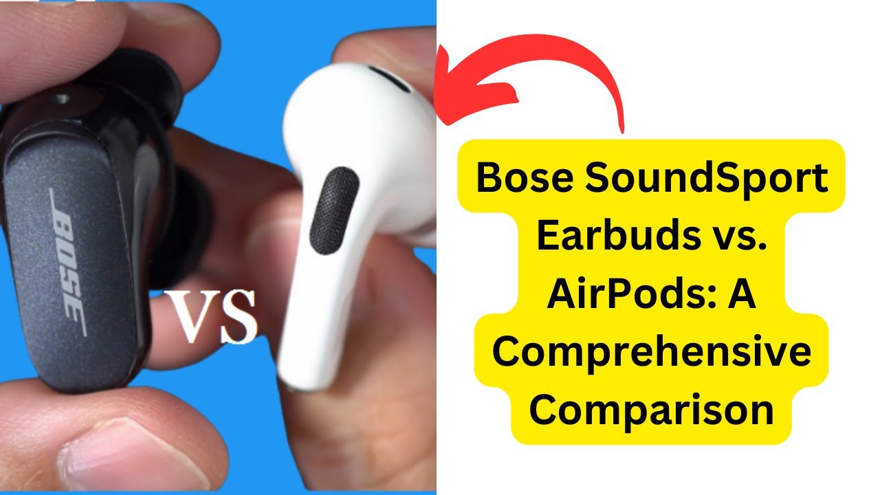 Video thumbnail for Bose SoundSport Earbuds vs AirPods A Comprehensive Comparison