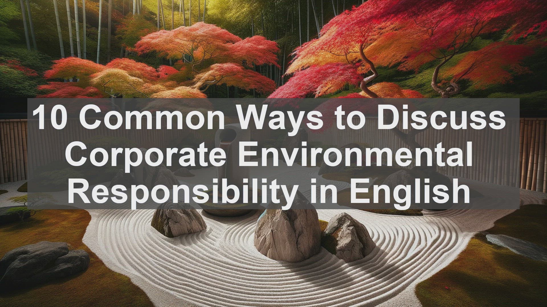'Video thumbnail for 10 Common Ways to Discuss Corporate Environmental Responsibility in English '