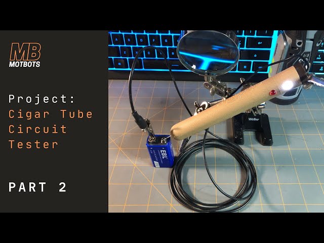 'Video thumbnail for Make a Cigar Tube Circuit Tester - Part 2'