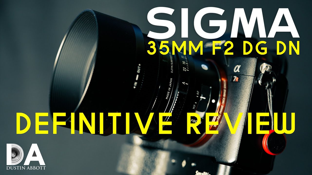 Sigma 35mm F2 DG DN Review - DustinAbbott.net