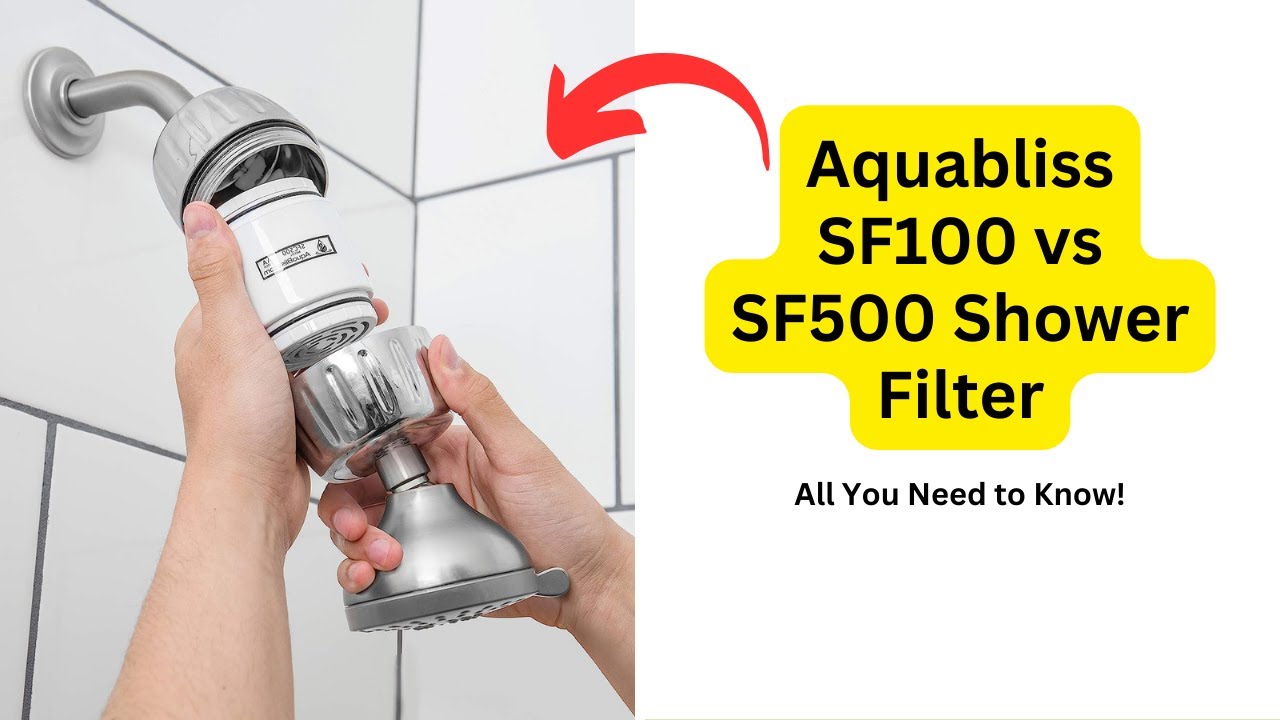 'Video thumbnail for Aquabliss SF100 vs SF500 Shower Filter: All You Need to Know!'