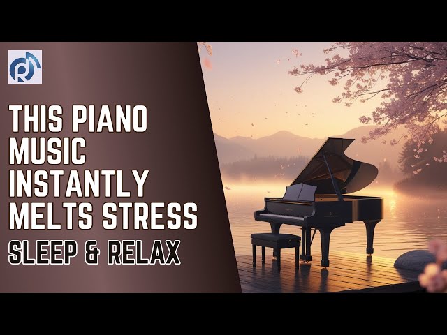 Video thumbnail for This Piano Music Instantly Melts Stress 😴🎹 (Try It Now!) | Sleep & Relax