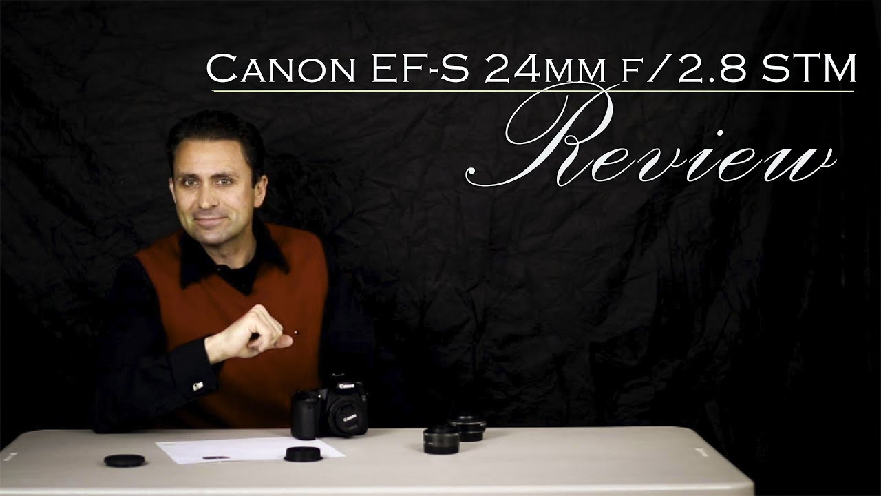 Canon EF-S 24mm f/2.8 STM Lens Review - DustinAbbott.net