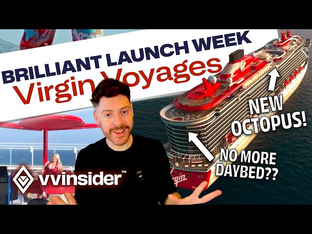 Video thumbnail for Brilliant Lady Launch Events – First Look at Virgin’s New Ship!
