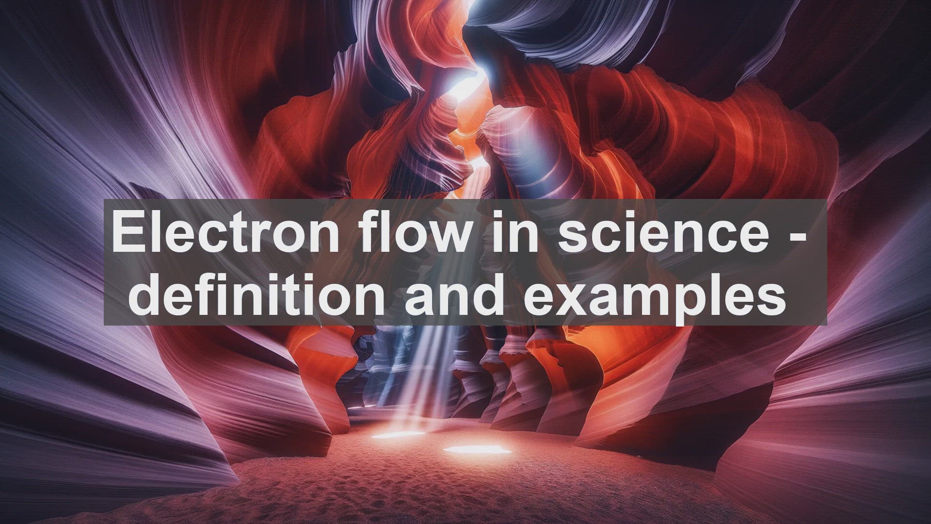 'Video thumbnail for Electron flow in science  definition and examples'
