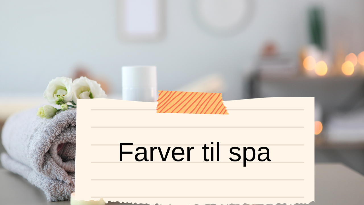 Video thumbnail for Farver til spa
