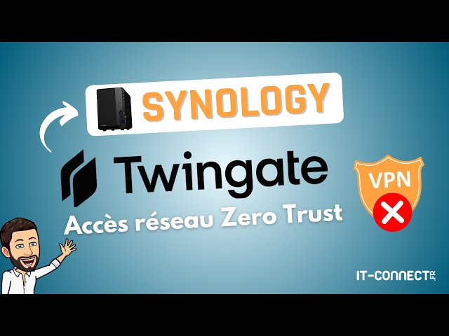 Video thumbnail for NAS Synology + Zero Trust : dites adieu à votre VPN avec Twingate