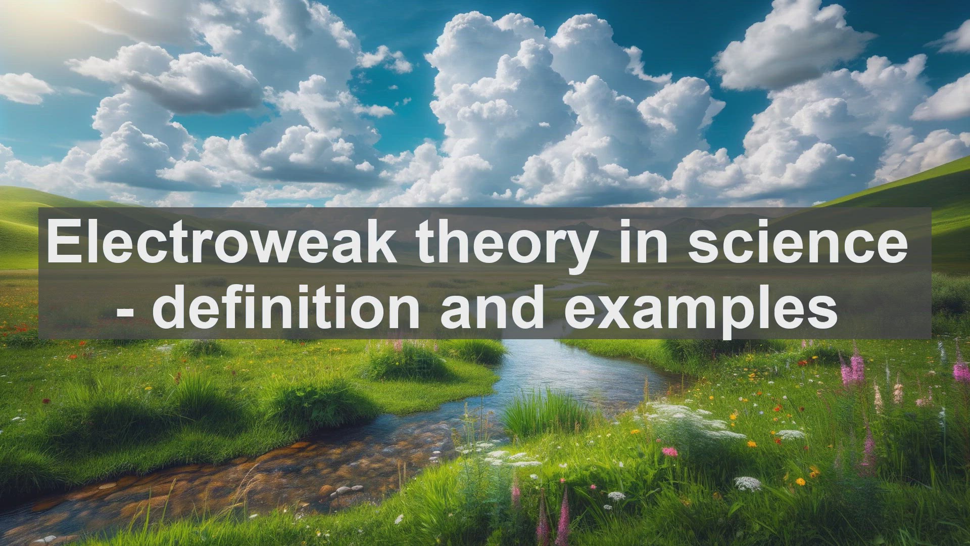 'Video thumbnail for Electroweak theory in science  definition and examples'