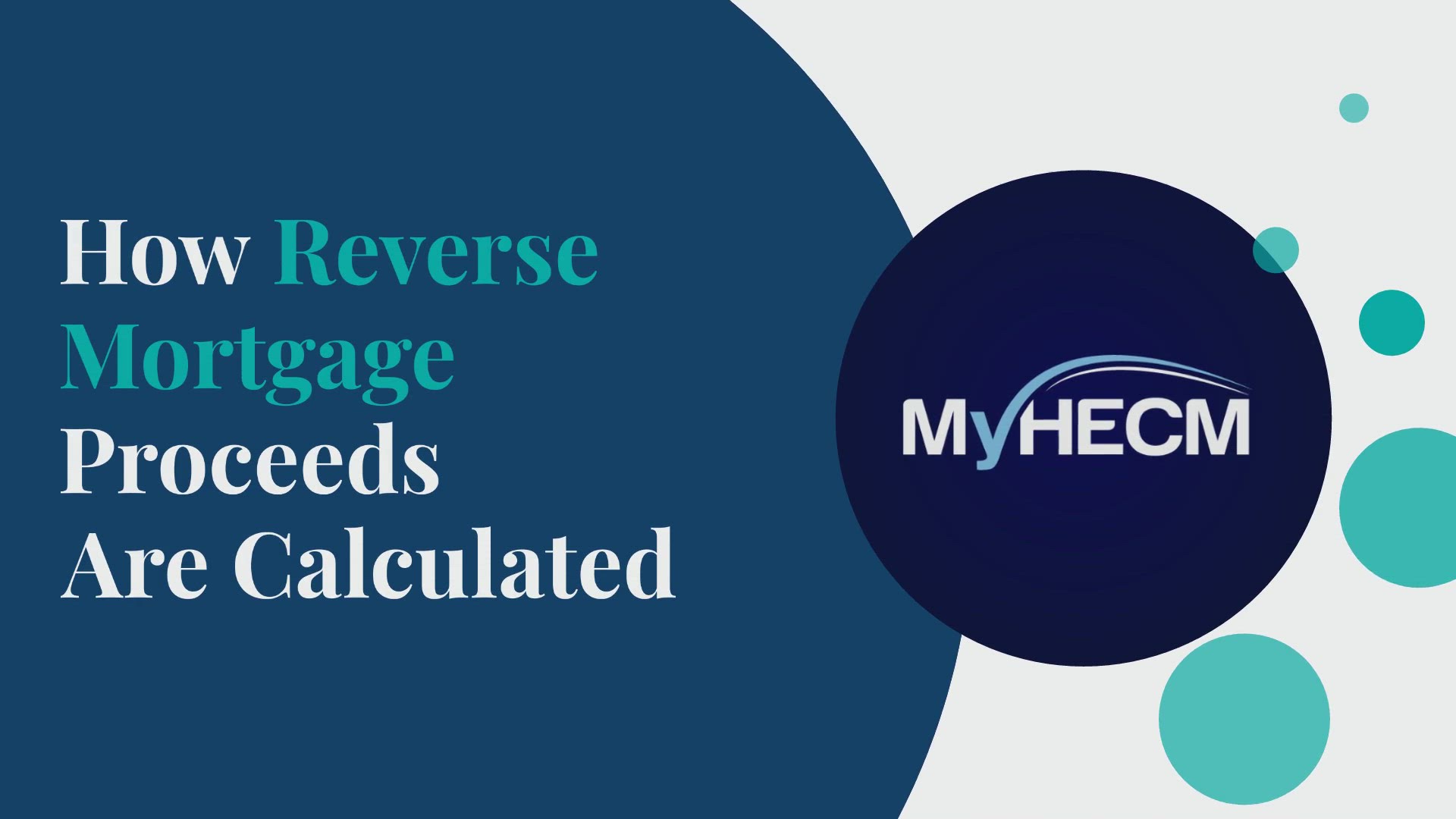 Video thumbnail for How Reverse Mortgage Proceeds Are Calculated