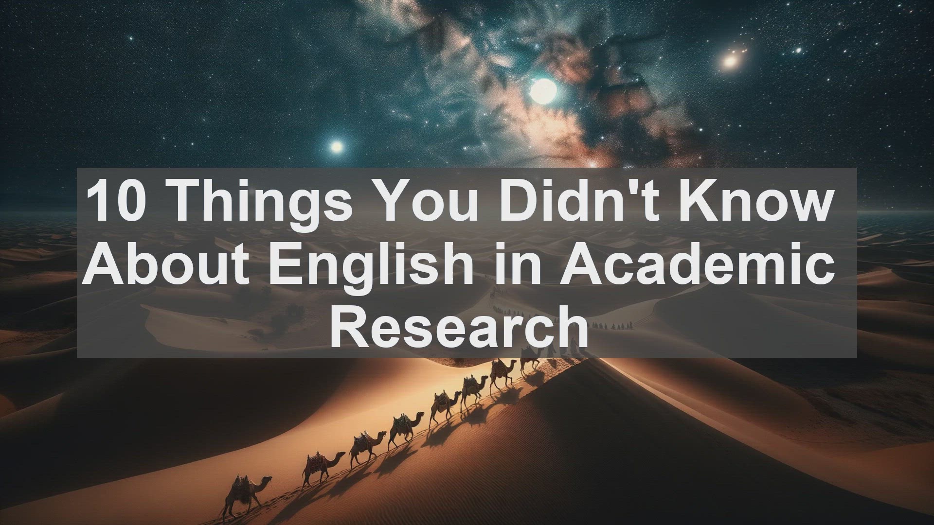 'Video thumbnail for 10 Things You Didn't Know About English in Academic Research '