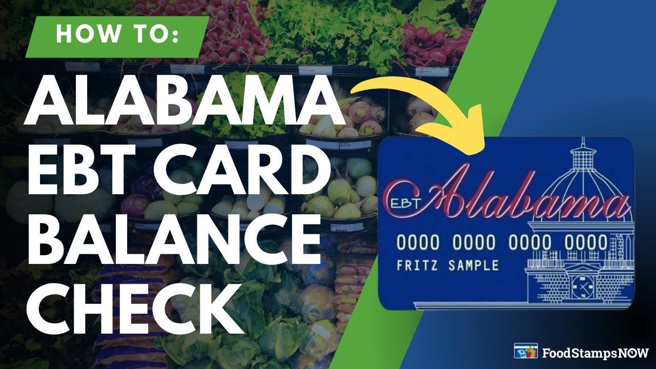 Alabama EBT Card Balance Phone Number and Login Food Stamps Now