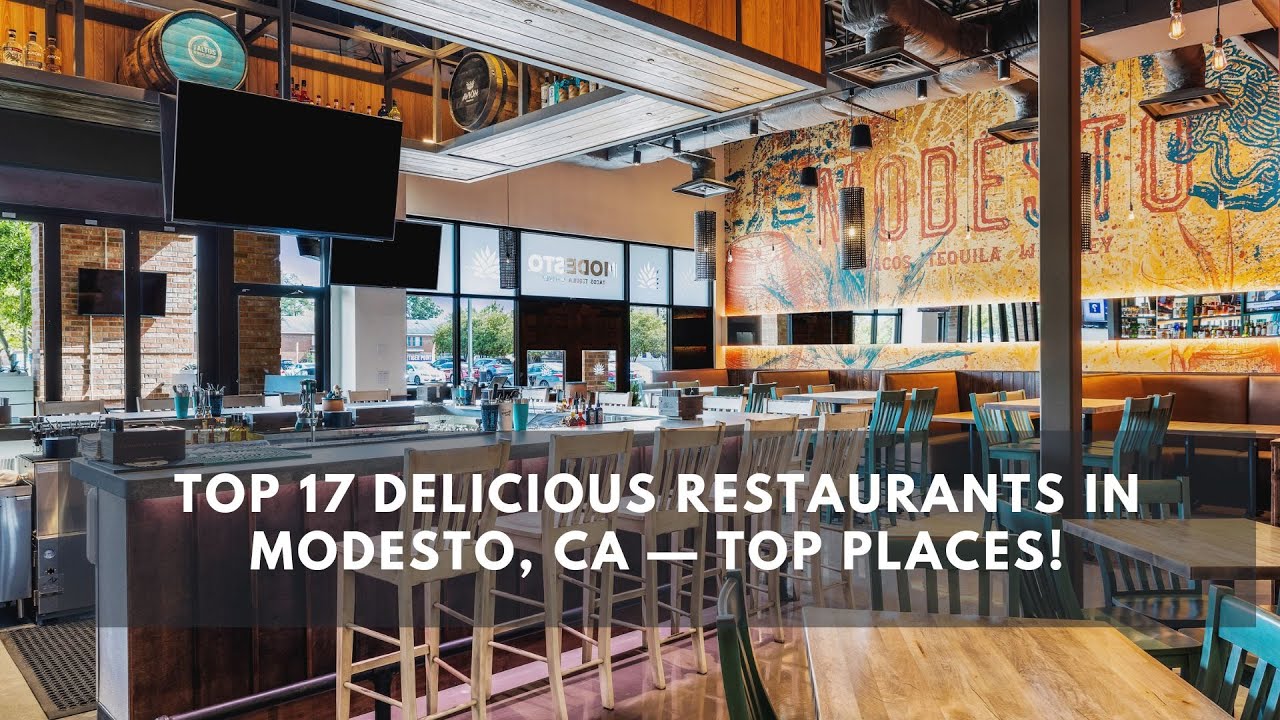 'Video thumbnail for Top 17 Delicious Restaurants in Modesto, CA — Top Places!'