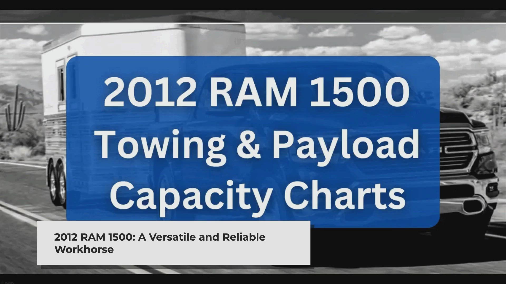 'Video thumbnail for 2012 Dodge RAM 1500 Towing Capacity & Payload (with Charts)'