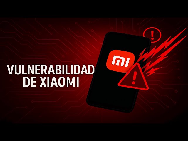 Video thumbnail for ¡Vulnerabilidad Critica En Xiaomi!
