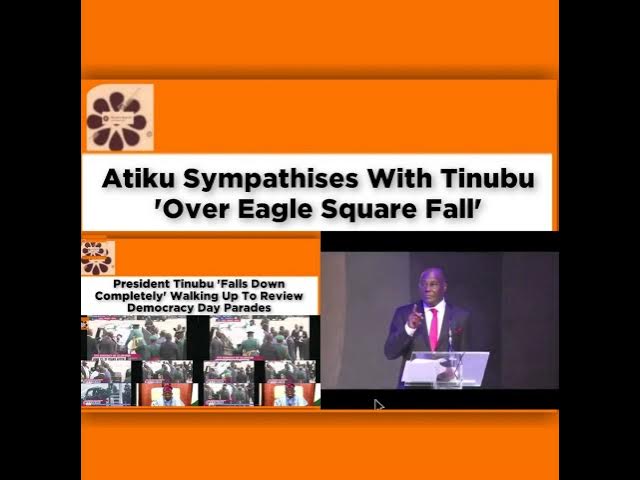 Video thumbnail for Atiku Sympathises With Tinubu 'Over Eagle Square Fall' ~ OsazuwaAkonedo
