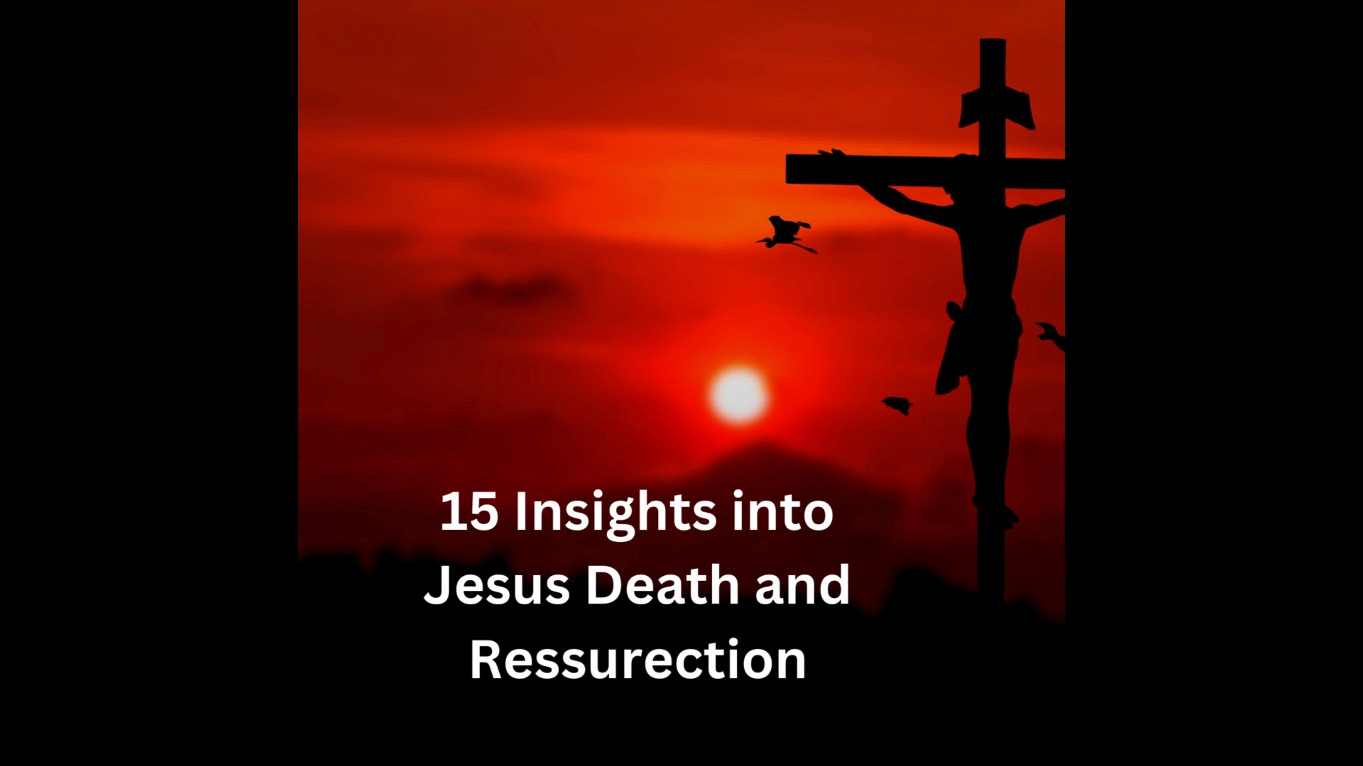 Video thumbnail for 15 Insight into Jesus Death and Ressurection