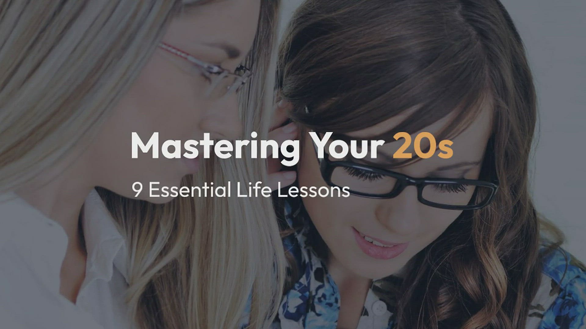 'Video thumbnail for 9 Things Every 20 Something Needs to Learn BEFORE IT’S TOO LATE'